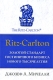 Ritz-Carlton Золотой стандарт гостиничного бизнеса нового тысячелетия Серия: Высший класс инфо 1354j.