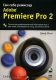 Adobe Premiere Pro 2 Сам себе режиссер (+ DVD-ROM) Серия: Цифровое видео инфо 12147k.