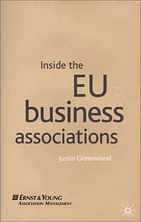 Inside the EU Business Associations Издательство: Palgrave Macmillan, 2002 г Твердый переплет, 190 стр ISBN 0333793765 инфо 9900b.