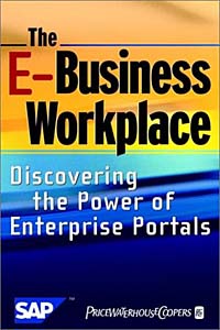 The E-Business Workplace: Discovering the Power of Enterprise Portals Издательство: Wiley, 2001 г Твердый переплет, 256 стр ISBN 0471418307 инфо 9905b.
