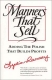 Manners That Sell Издательство: Longfellow Press, 2007 г Мягкая обложка, 152 стр ISBN 978-0-9670012-0-3 Язык: Английский Формат: 140x215 инфо 9915b.