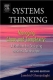 Systems Thinking, Second Edition: Managing Chaos and Complexity: A Platform for Designing Business Architecture Издательство: Butterworth-Heinemann, 2005 г Мягкая обложка, 368 стр ISBN 0750679735 инфо 3380m.