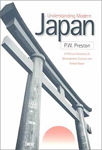 Understanding Modern Japan: A Political Economy of Development, Culture and Global Power Издательство: Sage Publications, 2000 г Мягкая обложка, 256 стр ISBN 0761961968 инфо 3393m.