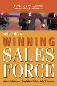 Building a Winning Sales Force: Powerful Strategies for Driving High Performance Издательство: AMACOM/American Management Association, 2009 г Твердый переплет, 496 стр ISBN 0814410405 Язык: Английский инфо 3399m.