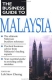 Business Guide to Malaysia Издательство: Butterworth-Heinemann, 1998 г Мягкая обложка, 250 стр ISBN 9810067941 инфо 3424m.